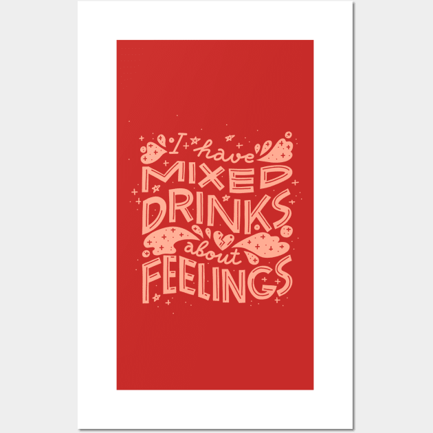 I have mixed drinks about feelings (Peach on hot pink) Wall Art by chickfish